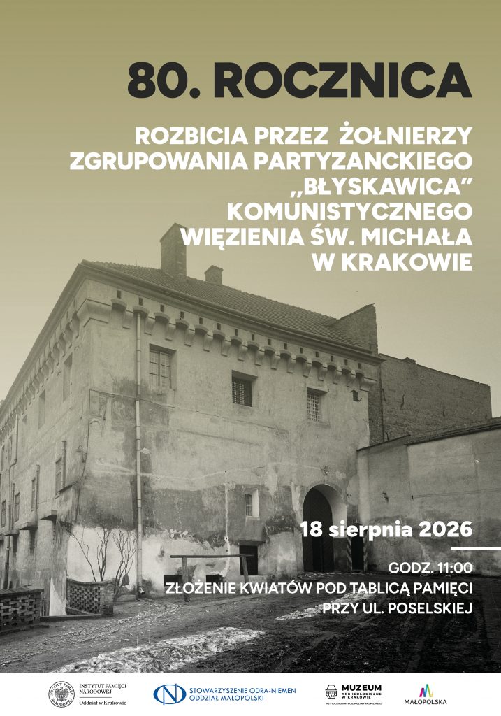 plakat na uroczystość 80. rocznica rozbicia komunistycznego więzienia św. Michała