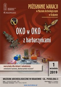 Pożegnanie wakacji w Muzeum Archeologicznym w Krakowie „Oko w oko z barbarzyńcami”