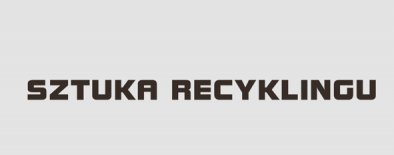 banner z czarnym napisem "Sztuka recyclingu" na szarym tle