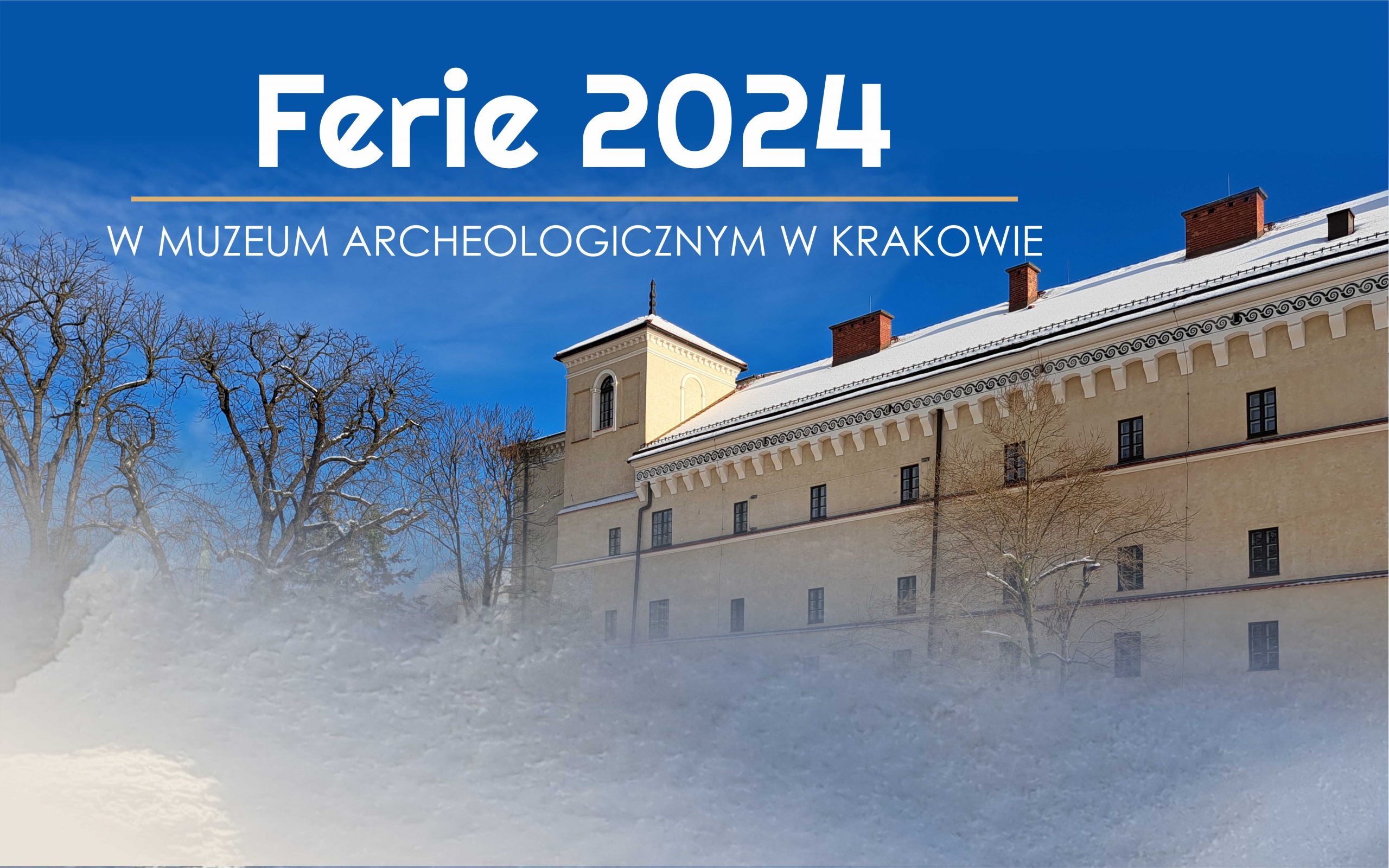 grafika z napisem ferie 2024 w Muzeum Archeologicznym w Krakowie