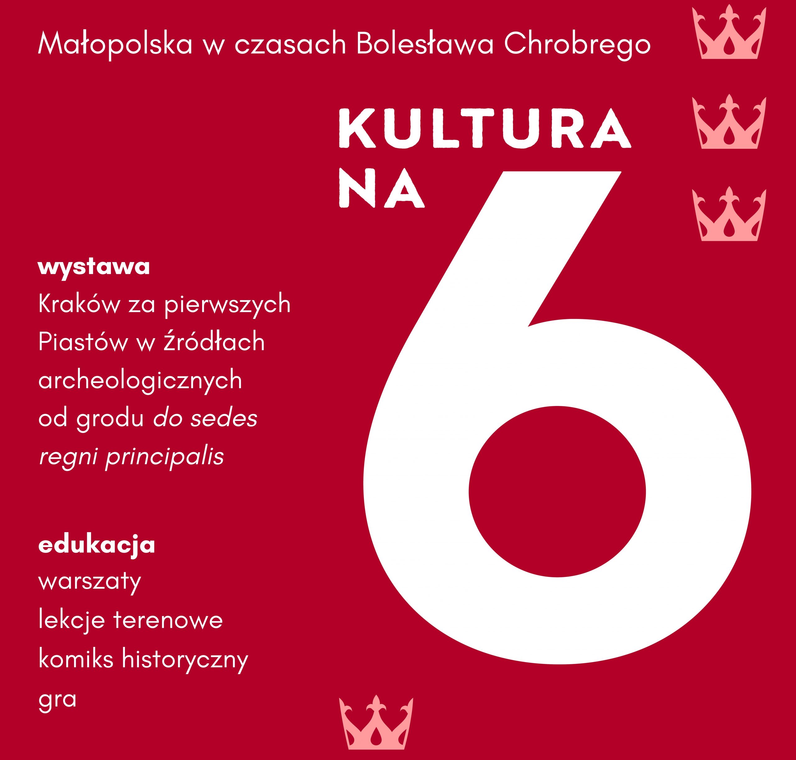czerwony plakat z białym napisem kultura na szóstkę
