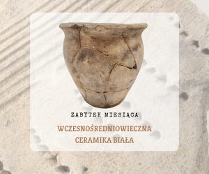 1. Garnek należący do grupy podkrakowskiej ceramiki białej odkryty na jednej z wczesnośredniowiecznych osad w Mogile. Ze zbiorów Muzeum Archeologicznego w Krakowie Oddział Nowa Huta (fot. J. Bober).