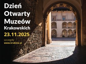 plakat informujący o wydarzeniu Dzień otwarty Muzeów Krakowskich
