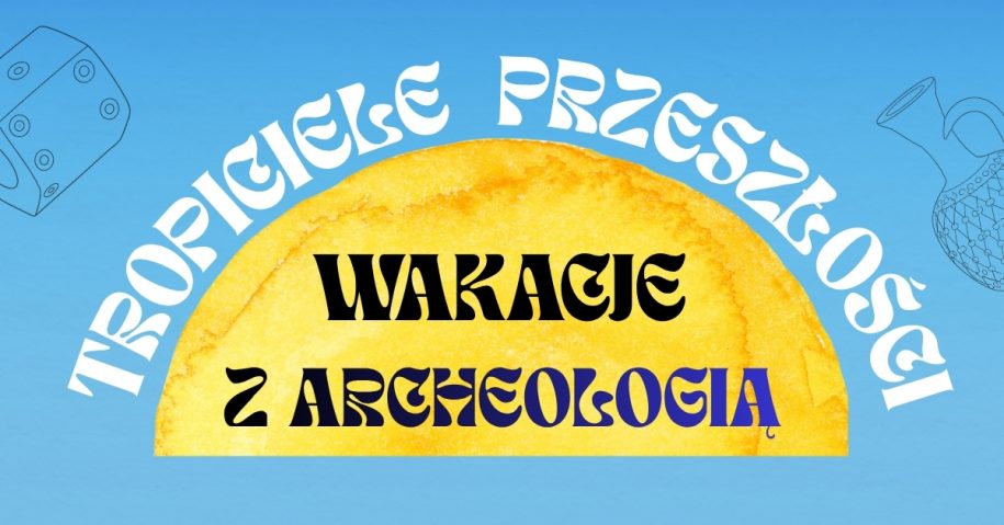 kolorowa grafika z informacja o zajeciach podczas wakacji w Muzeum