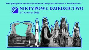 kolorowa grafika informująca o XII edycję Ogólnopolskiej Konferencji Naukowej „Rozpoznać Przeszłość w Teraźniejszości”.